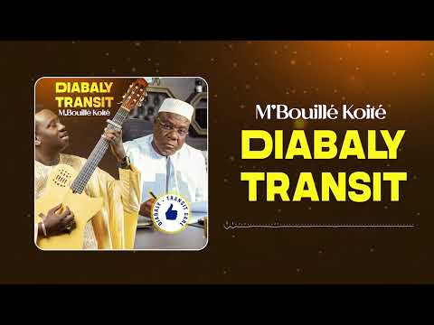M’Bouillé Koité : DIABALY TRANSIT