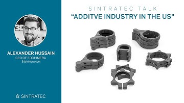 How the Additive Industry changes in the US market – Sintratec Talk with Alex Hussain (3DChimera)