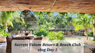 Secrets Tulum Resort \& Beach Club - Vlog Day 5 - Mexico Trip