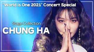 🔴 청하 무대 모아보기( CHUNG HA Stage Collection ) ✨월드이즈원 콘서트 D-12✨ㅣWORLD is One 2021 CONCERT 10/30 8:00PM