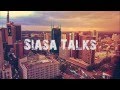 Siasa Talks 2 Siasa Talks 2