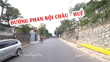 Đường Phan Bội Châu - Huế