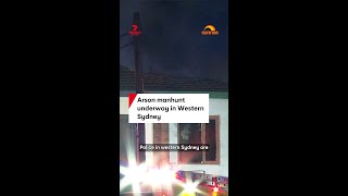 Arson manhunt underway in Western Sydney
