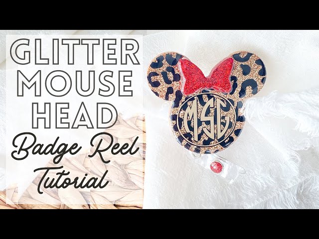 Epoxy and UV Resin Badge Reel Tutorial: Glitter Mouse Head 