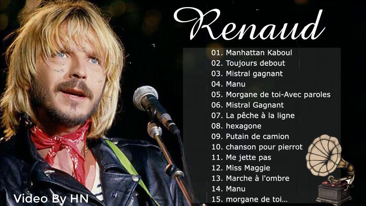 Renaud Best Songs Les Meilleurs Chansons de Renaud Renaud Compilation 2021 YouTube