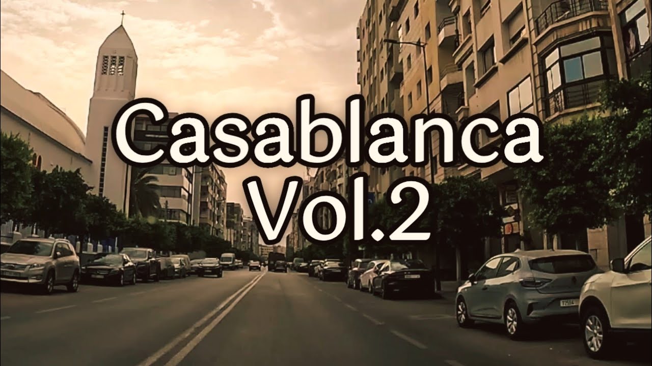 Casablanca الدار البيضاء - Vol 2