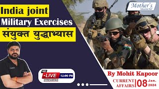 #Daily Current Affairs | India Join I MIlitary Exercises  | Important Issues | Mohit Kapoor Sir