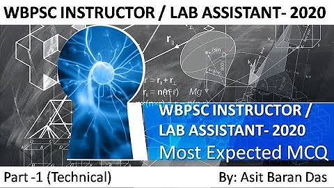 Part 1- Technical wbpsc lab assistant previous questions/ wbpsc lab assistant expected mcq