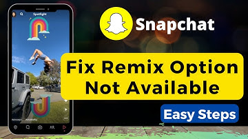 Fix Remix Option Not Available on Your Snapchat !!