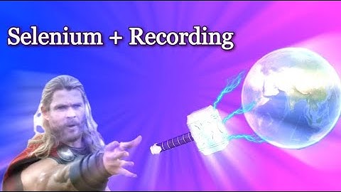 Selenium Automate ScreenRecord GoogleEarth Map Location | Python | WebBrowser | WebDriver |Tutorial