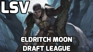 Channel LSV - Eldritch Moon Draft League (Match 2)