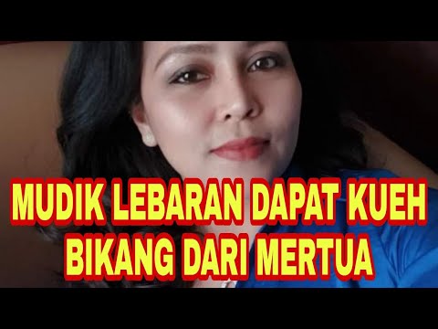 Lika Liku Bersama Ibu Mertua Saat Pulang Mudik Lebaran - Cerpen Romantis