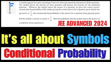 A key Question on Conditional Probability || Bayes’ Theorem | JEE ADVANCED 2024 | JEE  PYQs