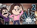 House Flipper: This Game Is Too Exciting! - PART 2 - Game Grumps