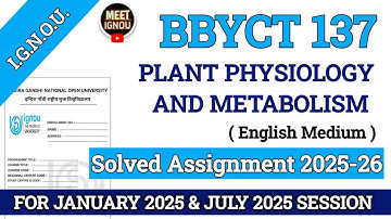 BBYCT 137 Solved Assignment 2025-26 // Plant Physiology and Metabolism // #bbyct137_ignou #bbyct137