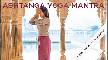 Ashtanga Yoga Mantra (Opening Chant)