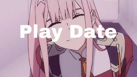 Play date (Melanie Martinez) | AMV (Zero Two, Darling in the Franxx)