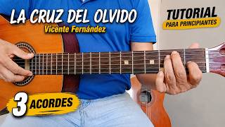 Cancion facil en Guitarra con solo 3 ACORDES: Cruz de Olvido