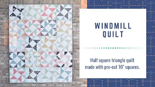 Windmill Quilt Tutorial - made with pre-cut 10" squares (layer cake)