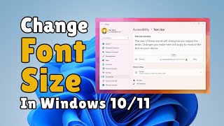 Visually Change Font Size in Windows 11 | Make Text Bigger or Smaller Easily