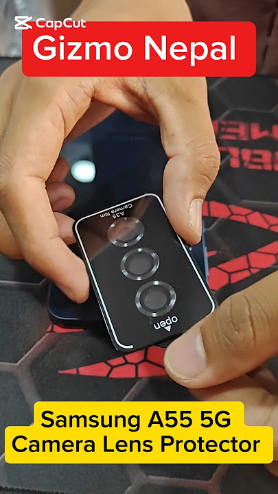 SAMSUNG A55 Camera Lens. . . #gizmonepal #samsung #samsunga55 #cameralensprotector #shorts