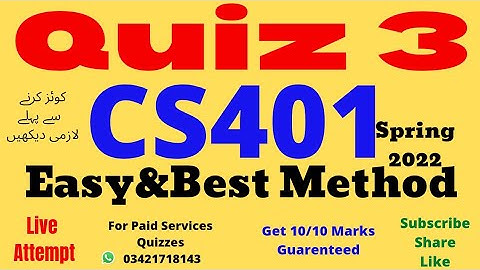 cs401 quiz 3 2022 cs401 quiz no 3 2022 cs401 quiz 3 solution spring 2022 cs401 quiz 3 solved 2022