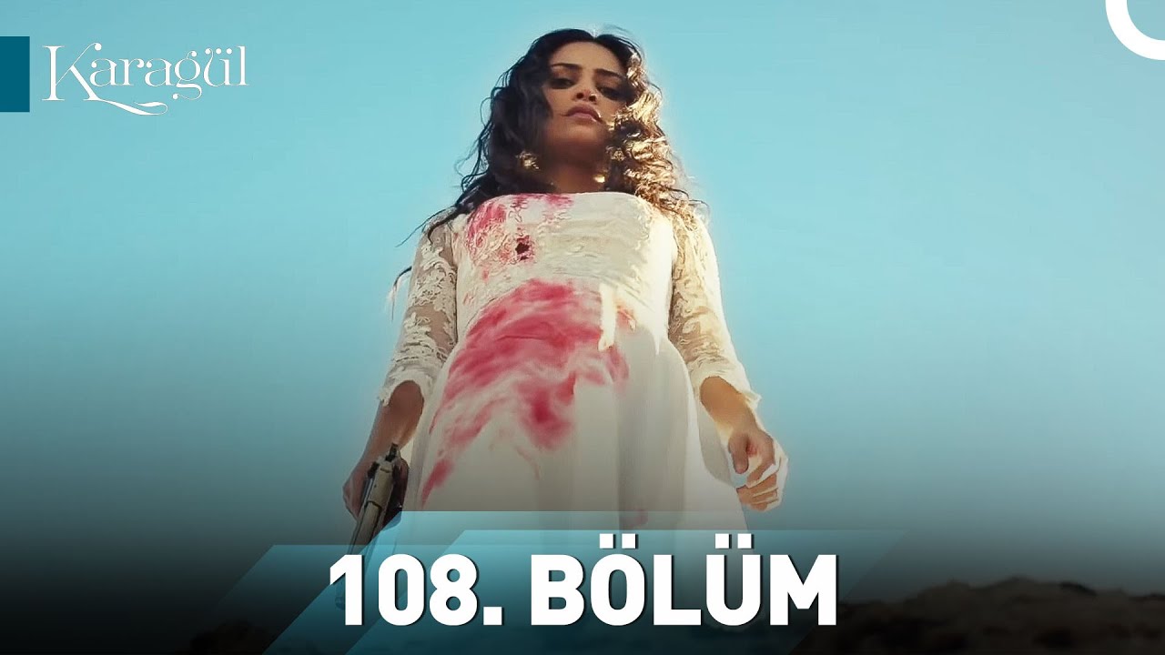 Karagül 108. Bölüm