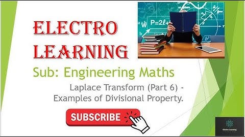 Engineering Mathematics - Laplace Transform (Part 6) - Examples of Divisional property.