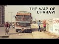 Documentary - The Way Of Dharavi 2014