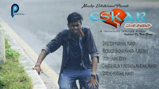 Eskar santali new short flim