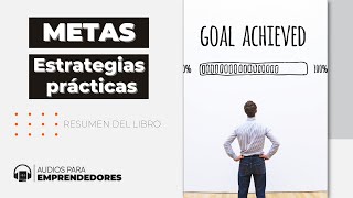 Resumen del libro-  Metas por Brian Tracy