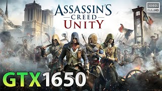 Assassins Creed Unity GTX 1650 + i5 9400F (1080p Max Settings) in 2021