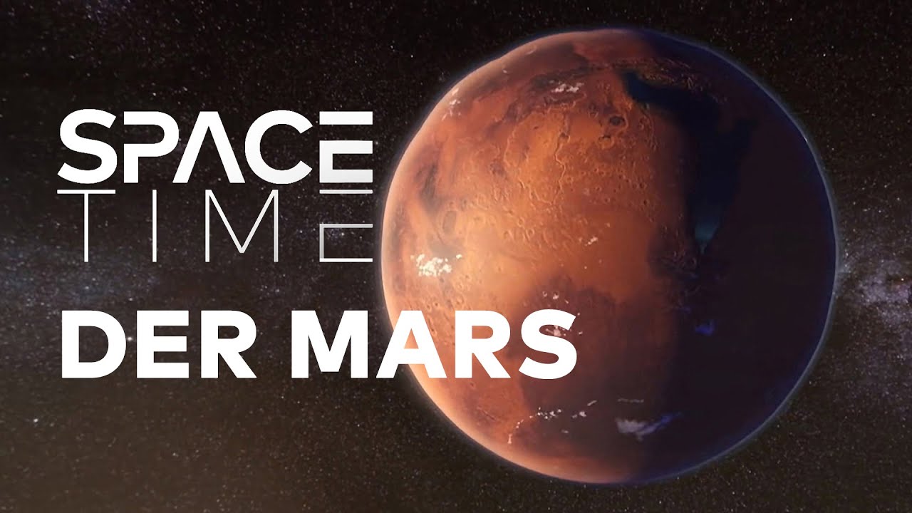 Aufbruch zum MARS - Ein Planet wird erobert | SPACETIME Doku