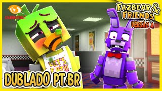 Chica is SICK!? - Fazbear & Friends Episode #2 [VERSION A] | DUBLADO PT BR | CIANIMATION FANDUBS