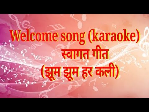 Welcome song karaoke with lyrics     Jhoom Jhoom har kali 