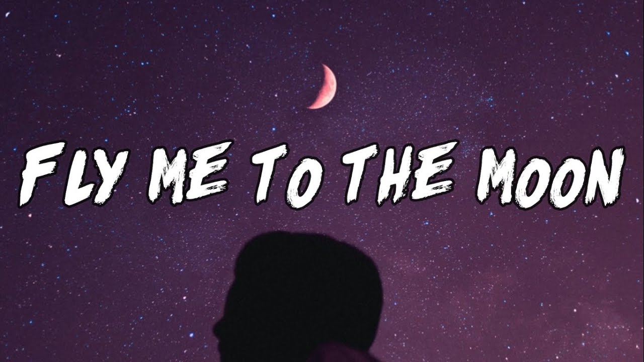 Fly Me To The Moon Going Spaceward Cover Lyrics YouTube