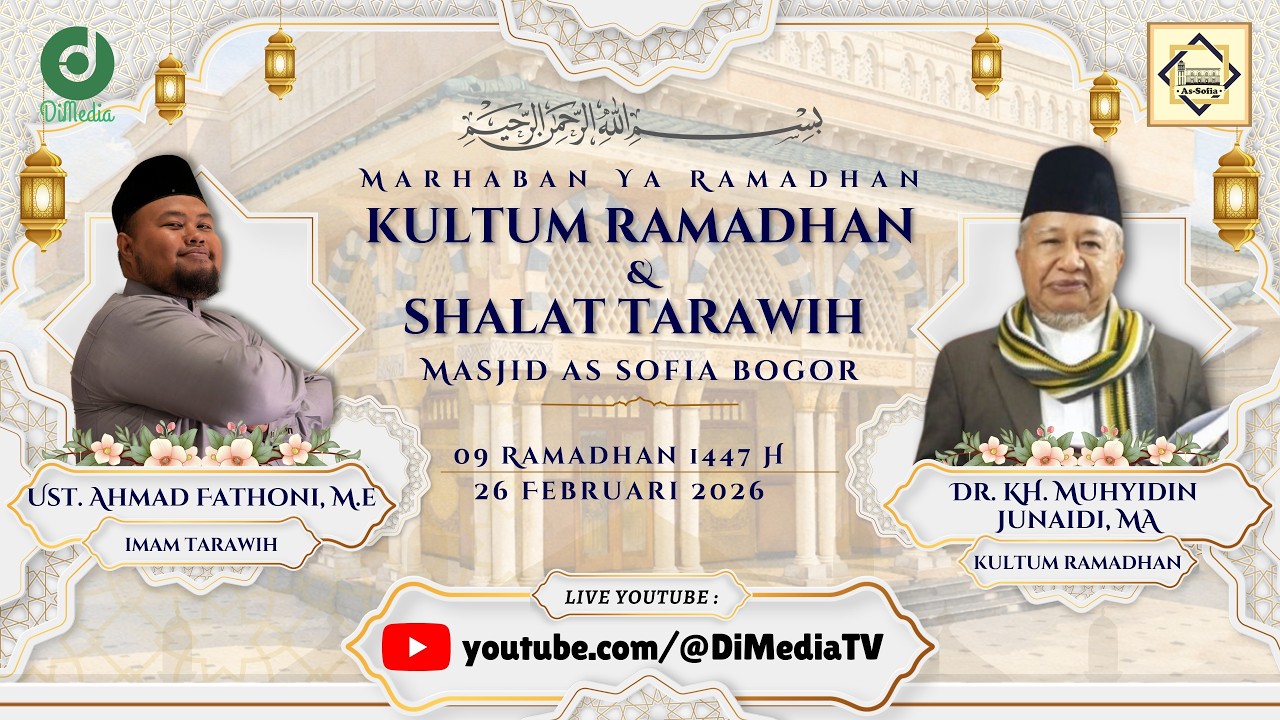 IBADAH MUAMALAH MENJADI HIDAYAH | #09 Tarawih 1447H, Ust. Ahmad Fathoni, ME.,  26 Feb 26 @Assofia