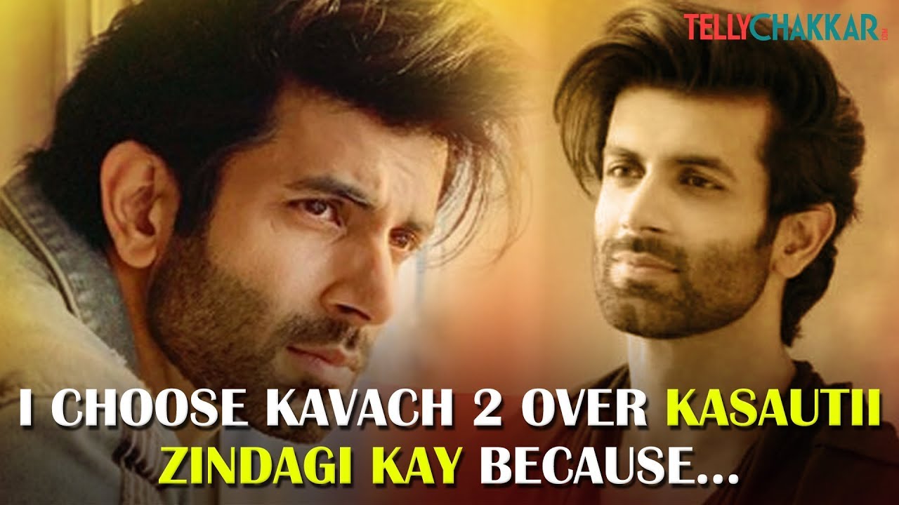 Namik Paul talks about choosing Kavach 2 over Kasautii and his character in the show | TellyChakkar