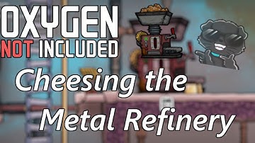Cheesing the Metal Refinery - Cut Heat Generation with this Simple Trick - Oxygen Not Included