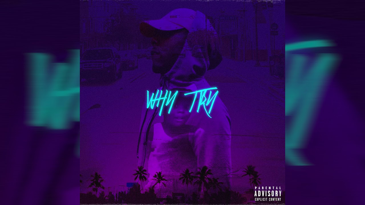 Dayou - Why Try (Official Audio)