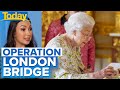 New plan surrounding the Queen’s death unveiled | Today Show Australia