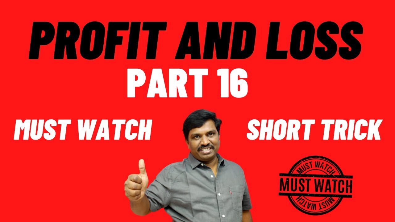 లాభ నష్టాలు | Profit And Loss For All Competitive Exam | SSC CGL, CHSL, RAILWAY, CDS, CPO, CAT Exam