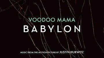 Voodoo Mama (Official Audio) – Babylon Original Motion Picture Soundtrack, Music by Justin Hurwitz