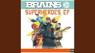 Superheroes (Radio Edit) - Brains