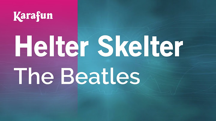 Helter Skelter Karaoke version - Karaoke performance video thumbnail