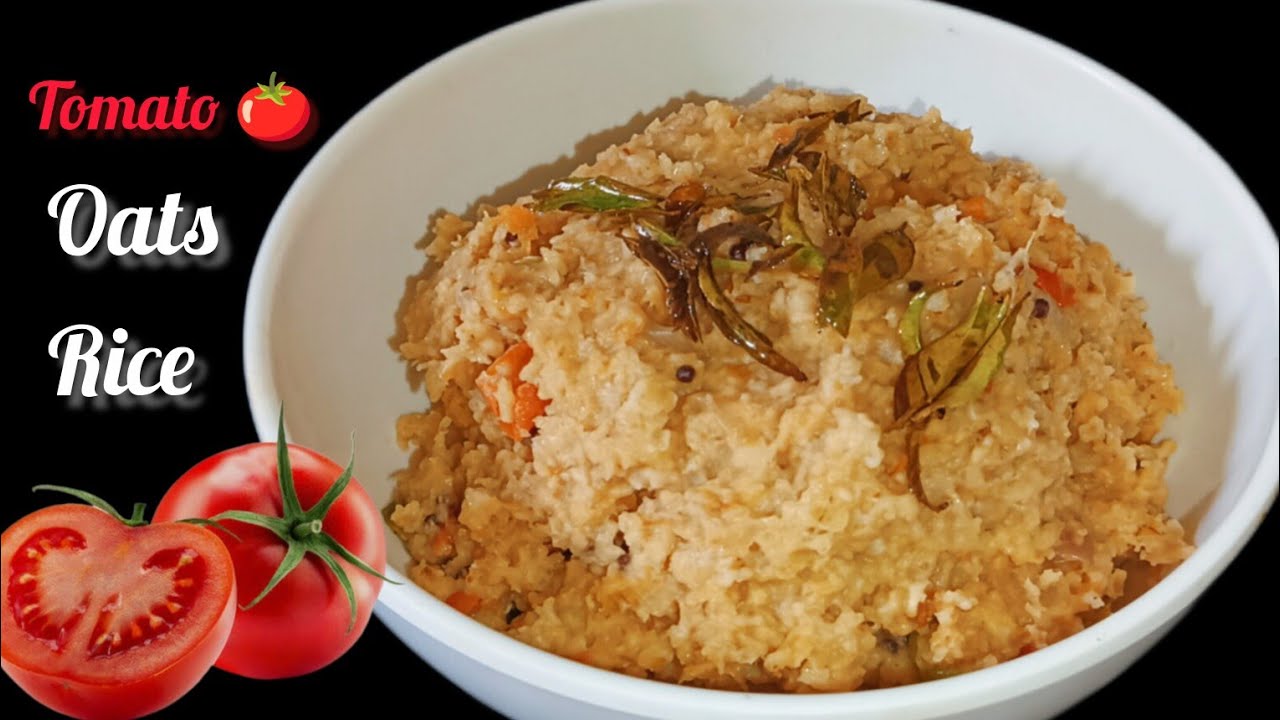 Tomato Over Rite How to make a delicious Tomato Oats Rice Recipe,a healthy and tasty ...