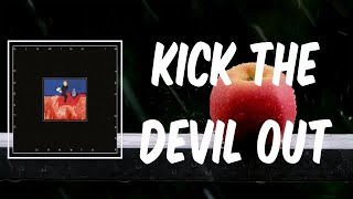 Kick the Devil Out (Lyrics) - Django Django