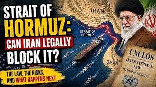 International Waters Law Explained | Can Iran Control the Strait of Hormuz?  (US vs Iran) What Laws Apply In International Waters
