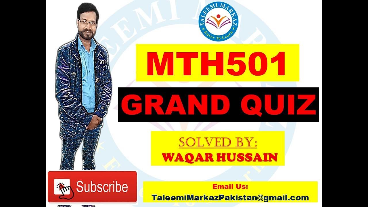 MTH501 Grand Quiz By Taleemi Markaz