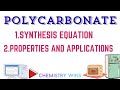 POLYCARBONATE | SYNTHESIS, PROPERTIES AND APPLICATIONS@sadhanadhananjaya CHEMISTRY WINS